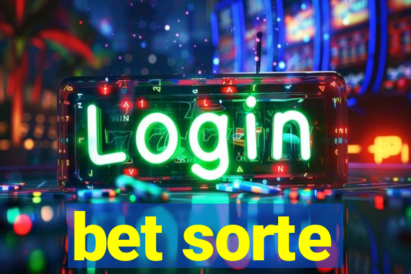 bet sorte